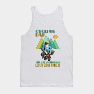 Cyclist Dad, Just Like A Regular Dad, Except Much Cooler, I'm A Cycling Dad, Just Like a Normal Dad But Way Cooler, Retro Vintage Funny Cycling Dad Humor, Cyclist Dad Definition Sarcasm, Fathers day Tank Top